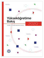 Yükseköğretime Bakış 2020: İzleme ve Değerlendirme Raporu